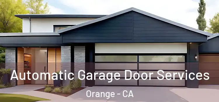  Automatic Garage Door Services Orange - CA