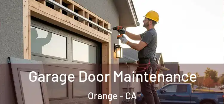  Garage Door Maintenance Orange - CA