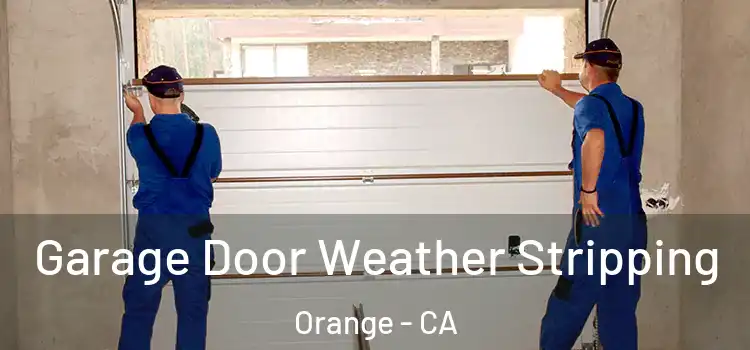  Garage Door Weather Stripping Orange - CA
