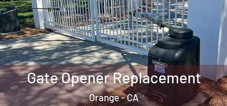  Gate Opener Replacement Orange - CA
