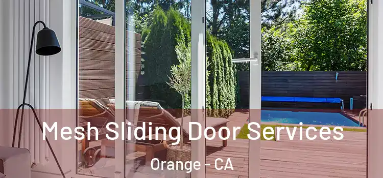  Mesh Sliding Door Services Orange - CA