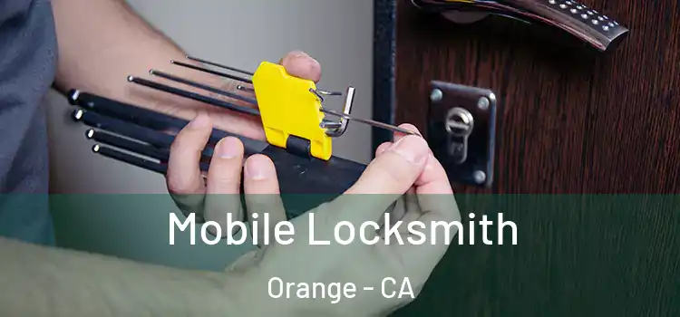  Mobile Locksmith Orange - CA