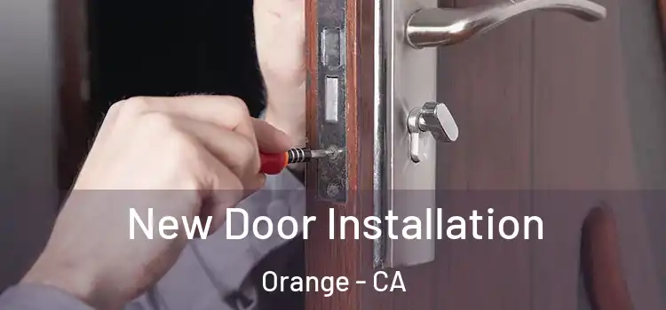  New Door Installation Orange - CA