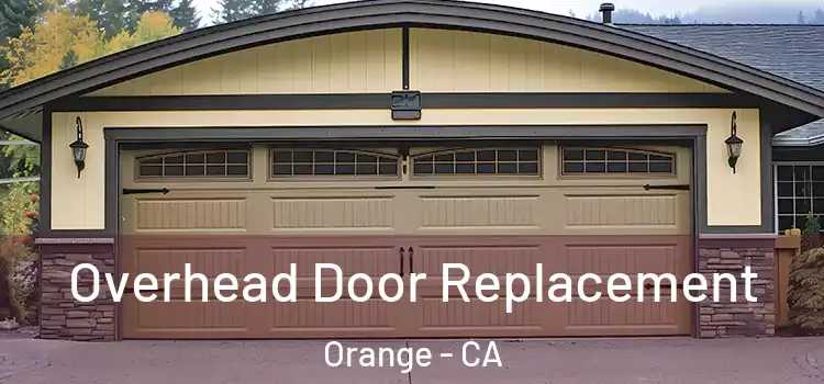  Overhead Door Replacement Orange - CA