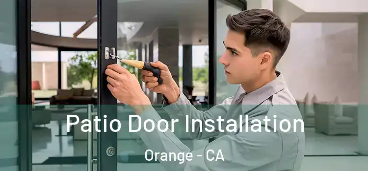  Patio Door Installation Orange - CA