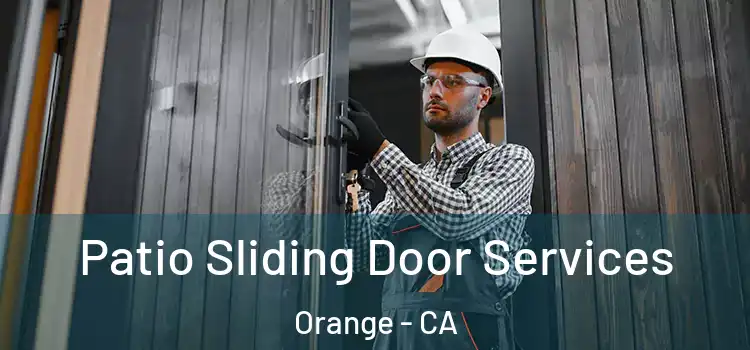  Patio Sliding Door Services Orange - CA